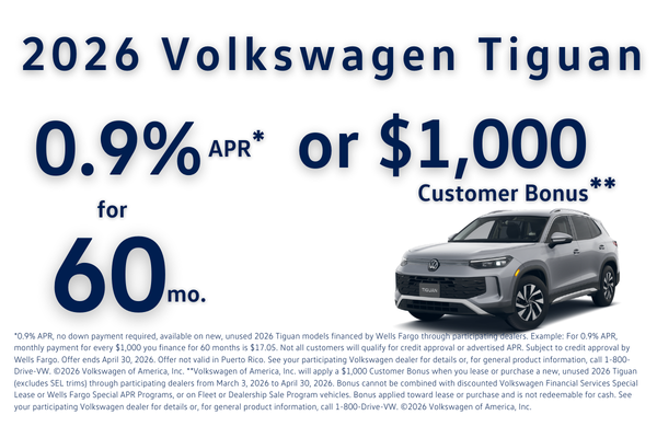 Tiguan 0.9% APR for 60 mos or $1000 Customer Bonus